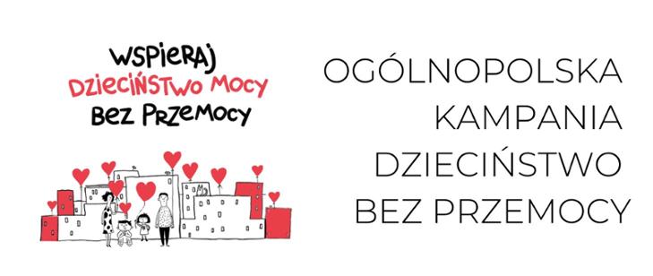 Kampania ''Dzieciństwo bez przemocy''